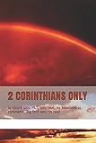 2 CORINTHIANS ONLY: Scripture only, YLT, only text, no headlines or comments. Big font easy to read