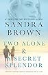 Two Alone and a Secret Splendor: Two Alone / a Secret Splendor