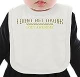 I Don't Get Drunk I Get Awesome ネクタイを有する有機ビブ Medium