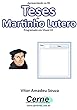 Apresentando as 95 Teses de Martinho Lutero Programado em Visual C# (Portuguese Edition)