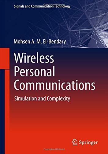 Wireless Personal Communications: Simulation and Complexity (Signals and Communication Technology)の表紙