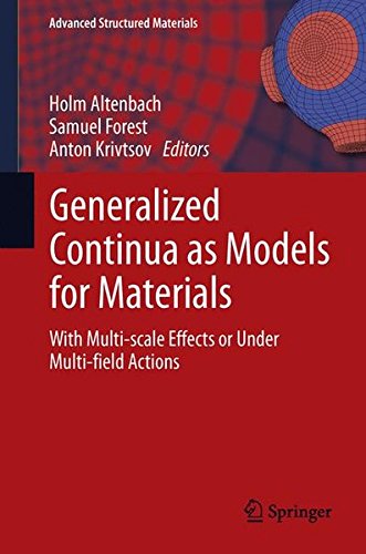 Generalized Continua as Models for Materials: with Multi-scale Effects or Under Multi-field Actions (Advanced Structured Materials)の表紙