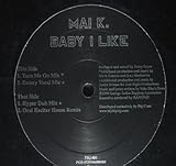 Baby I Like REMIXES