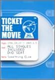 TICKET THE MOVIE