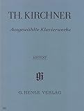 キルヒナー: ピアノ作品選集/原典版/ヘンレ社/ピアノ・ソロ
