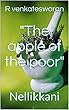 "The apple of the poor": Nellikkani (English Edition)