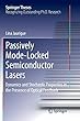 Passively Mode-Locked Semiconductor Lasers: Dynamics and Stochastic Properties in the Presence of Optical Feedback (Springer Theses)