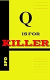 Q Is For Killer (English Edition)