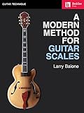 A Modern Method for Guitar Scales