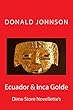 Ecuador & Inca Golde (Dime Store Novellette's Book 2) (English Edition)