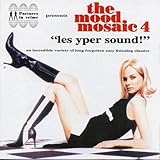 The Mood Mosaic 4 les yper sound!