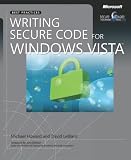 Writing Secure Code for Windows Vista® (Developer Best Practices)