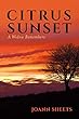 Citrus Sunset: A Widow Remembers (English Edition)