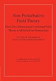 Non-Perturbative Field Theory: From Two Dimensional Conformal Field Theory to QCD in Four Dimensions (Cambridge Monographs on Mathematical Physics)