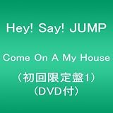 Come On A My House(初回限定盤1)(DVD付)