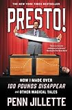 Presto!: How I Made Over 100 Pounds Disappear and Other Magical Tales