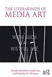 The Literariness of Media Art