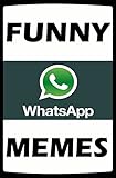 Memes: Whatsapp Fails & Funny Memes: (Top Funny Jokes & Banter - Text Failz) (English Edition)