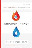 Kingdom Impact: Living Like Jesus in a Broken World