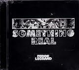 Something Real