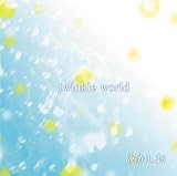 twinkle world/�n�܂�̉�