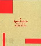 Specialite?The Best of Cano Caoli