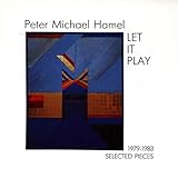Hamel:Let It Play / Selected Pieces 1979-1983