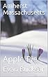 Amherst Massachusetts: Apple Pie (English Edition)