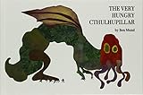 Very Hungry Cthulhupillar by 運営に問合わせ中。
