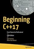 Beginning C++17: From Novice to Professional