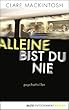 Alleine bist du nie: Psychothriller (German Edition)
