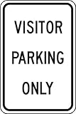 Accuform Signs FRP241RA Engineer-Grade Reflective Aluminum Parking Sign Legend VISITOR PARKING ONLY 