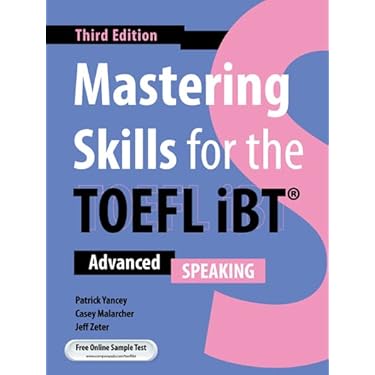 MASTERING SKILLS FOR THE TOEFL IBT 3RD EDITION: SPEAKING