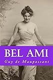 Bel Ami (French Edition)