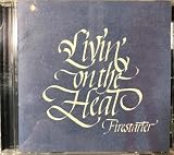 LIVING ON THE HEAT
