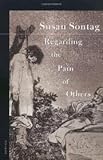 Regarding the Pain of Others