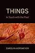 Things: In Touch With the Past