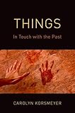 Things: In Touch With the Past