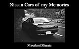 Nissan Cars of my Memories (English Edition)