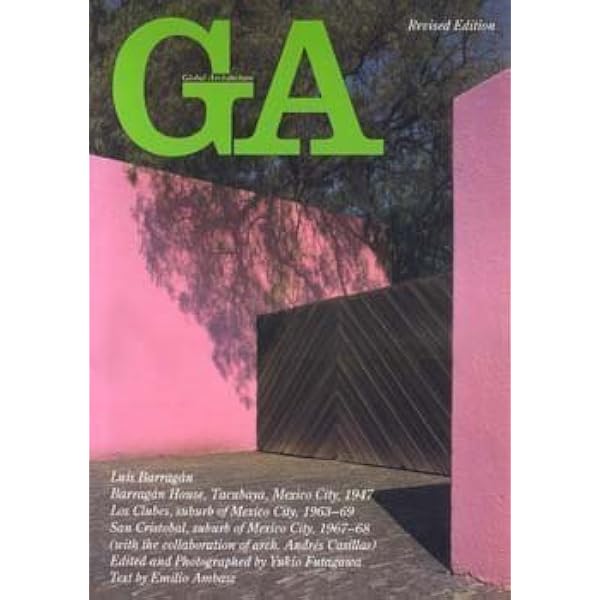 GA No.48〈ルイス・バラガン〉バラガン自邸1947/ロス・クルベス1963-69