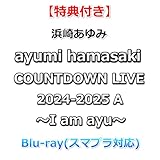 【特典付】 浜崎あゆみ ayumi hamasaki COUNTDOWN LIVE 2024-2025 A ～I am ayu～ (Blu-ray(スマプラ対応))【特典:ポストカード】