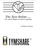 The Tym Before ...: The Untold Origins of Cloud Computing (English Edition)