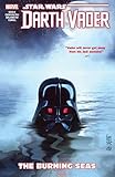 Star Wars: Darth Vader: Dark Lord of the Sith Vol. 3: The Burning Seas (Darth Vader (2017-))