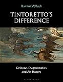 Tintoretto's Difference: Deleuze, Diagrammatics and Art History