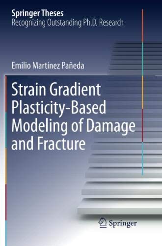 Strain Gradient Plasticity-Based Modeling of Damage and Fracture (Springer Theses)の表紙