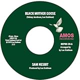 Black Mother Goose / Chase Those Clouds Away [Analog]