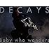 DECAYS「Baby who wanders（初回限定盤B）」