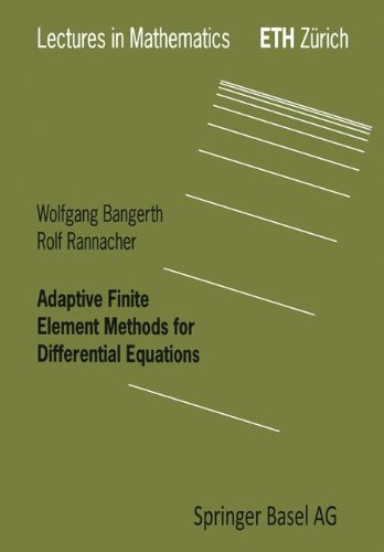 Adaptive Finite Element Methods for Differential Equations (Lectures in Mathematics. ETH Zuerich)の表紙