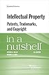 Intellectual Property, Patents, Trademarks, and Copyright in a Nutshell (Nutshells)