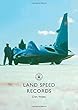 Land Speed Records (Shire Library)